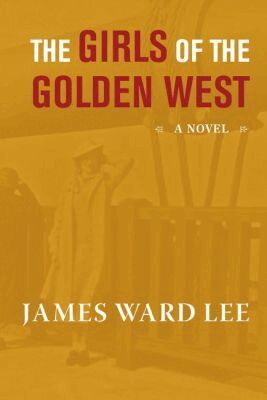 James Ward Lee - Girls of the Golden West, Inbunden. Tillgänglighet: Tillfälligt slut