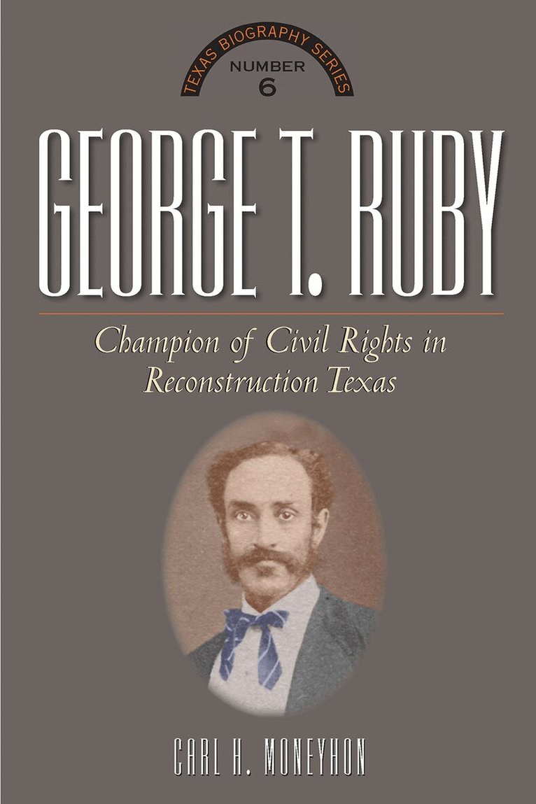 Carl H. Moneyhon - George T. Ruby, Inbunden. Tillgänglighet: Tillfälligt slut