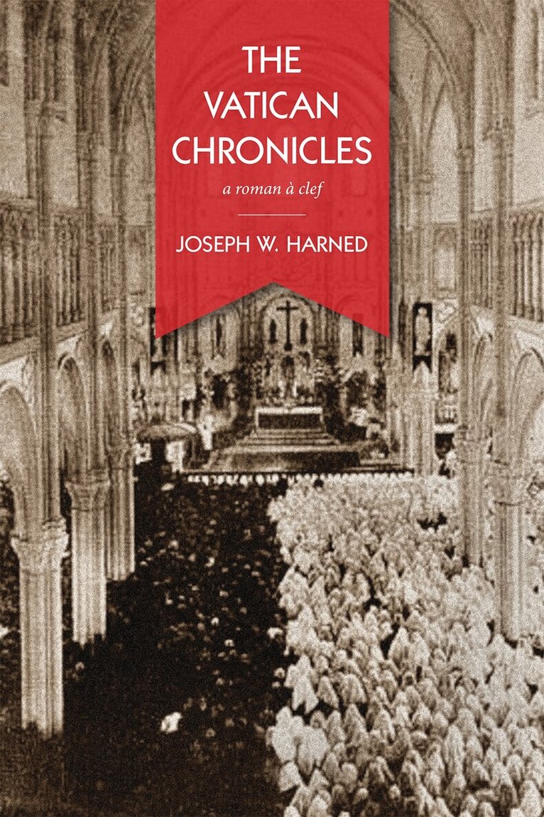 Joseph W. Harned - Vatican Chronicles, Häftad. Tillgänglighet: Tillfälligt slut