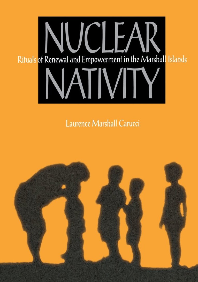 Laurence Marshall Carucci - Nuclear Nativity, Inbunden. Tillgänglighet: Lägg i varukorg