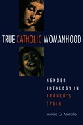 True Catholic Womanhood