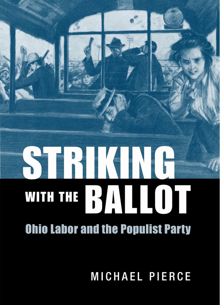 Michael Pierce - Striking with the Ballot, Inbunden