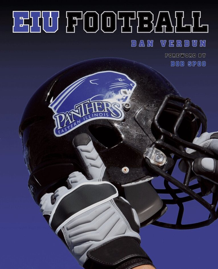 Dan Verdun - Eastern Illinois Panthers Football, Inbunden. Tillgänglighet: Lägg i varukorg