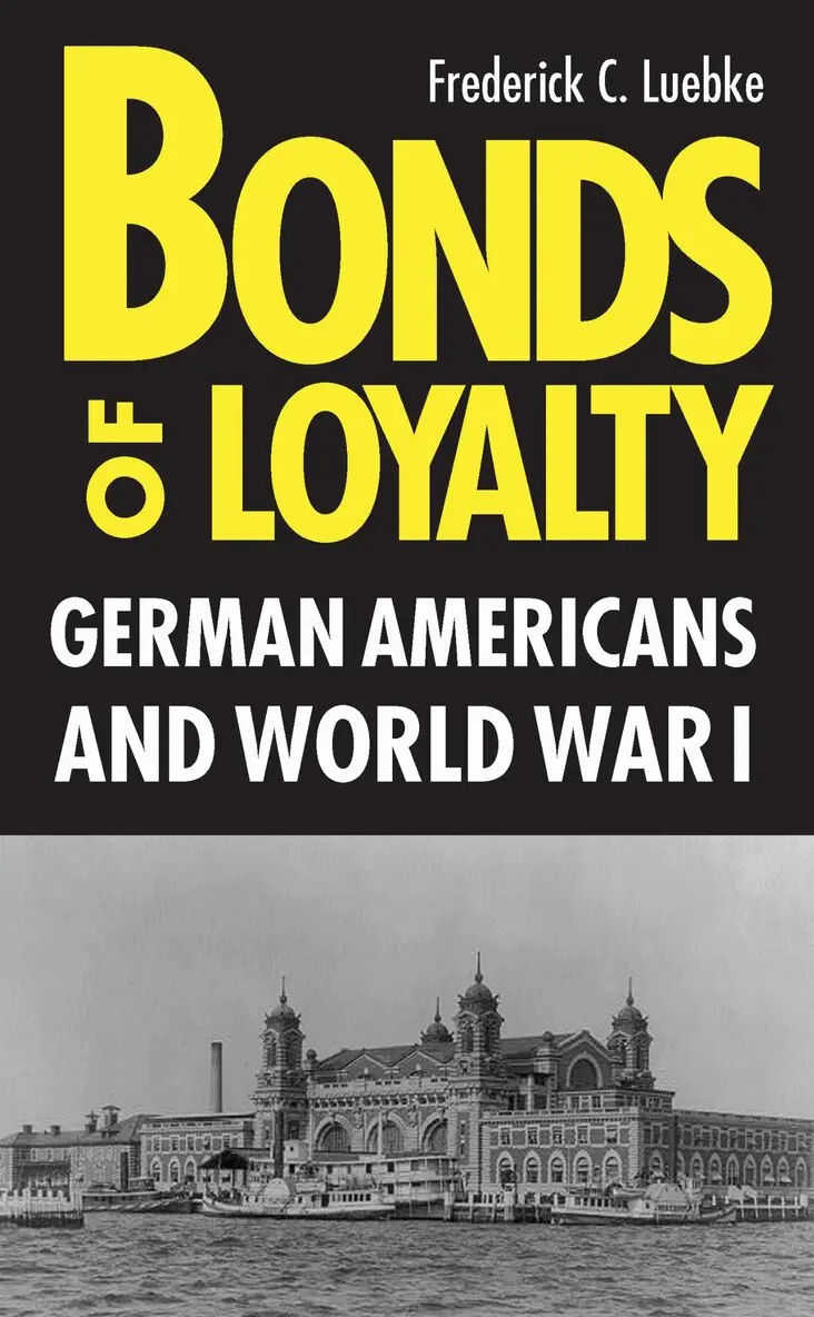 Frederick Luebke - Bonds of Loyalty, Häftad. Tillgänglighet: Lägg i varukorg