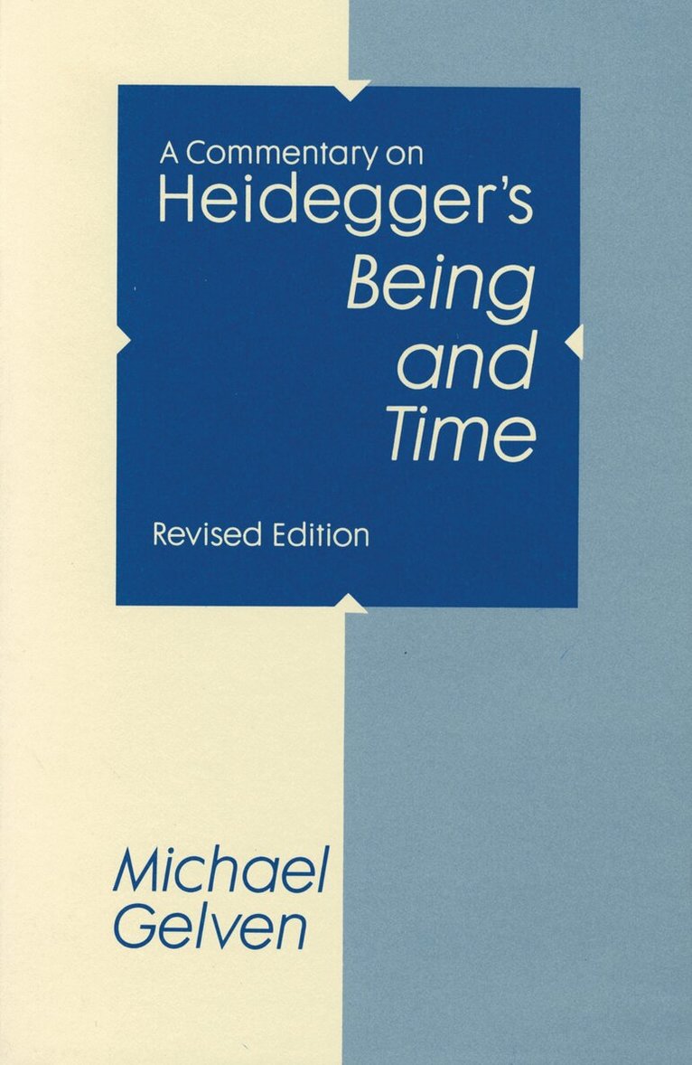 Michael Gelven - Commentary on Heidegger's "Being and Time", Häftad. Tillgänglighet: Lägg i varukorg