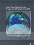 Indian Ocean Biogeochemical Processes and Ecological Variability