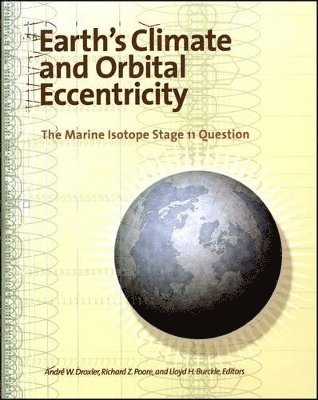 André W. Droxler, Richard Z. Poore, Lloyd H. Burckle - Earth's Climate and Orbital Eccentricity, Inbunden. Tillgänglighet: Tillfälligt slut