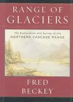 Fred Beckey - Range of Glaciers, Inbunden. Tillgänglighet: Tillfälligt slut
