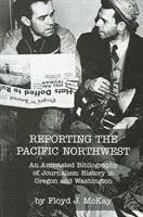 Floyd J. McKay - Reporting the Pacific Northwest, Häftad. Tillgänglighet: Lägg i varukorg