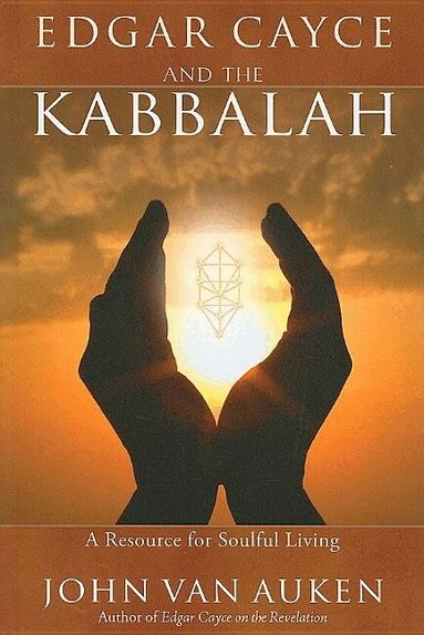 John Van Auken - Edgar Cayce and the Kabbalah, Häftad