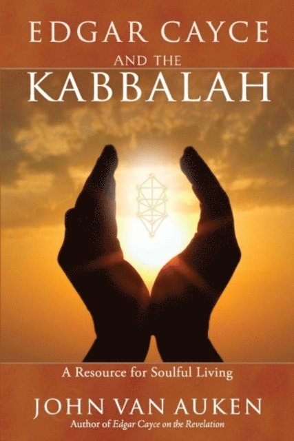 John Van Auken - Edgar Cayce and the Kabbalah, E-bok