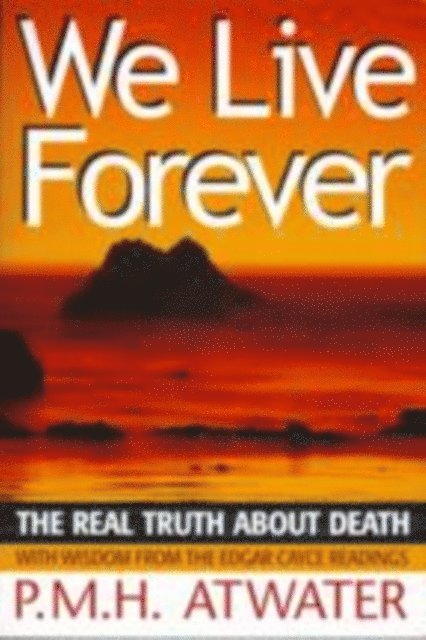 PMH Atwater - We Live Forever, E-bok