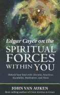 John Van Auken - Edgar Cayce on the Spiritual Forces within You, Häftad