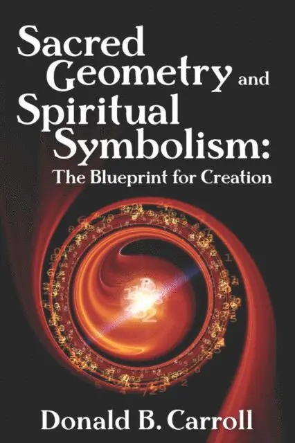 Donald B. Carroll - Sacred Geometry and Spiritual Symbolism, E-bok. Tillgänglighet: Lägg i varukorg