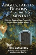 Angels, Fairies, Demons, and the Elementals