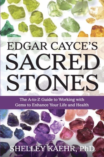 Shelley Kaehr - Edgar Cayce's Sacred Stones, E-bok