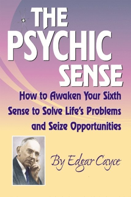 Edgar Cayce - Psychic Sense, E-bok