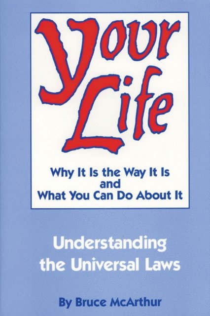 Bruce McArthur - Your Life, E-bok
