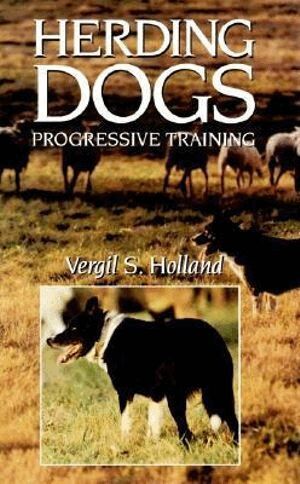 Vergil S. Holland - Herding Dogs, Inbunden