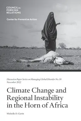 Michelle D Gavin - Climate Change and Regional Instability in the Horn of Africa, Häftad. Tillgänglighet: Lägg i varukorg