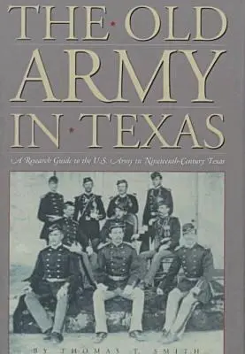 Thomas T. Smith - Old Army in Texas, Inbunden. Tillgänglighet: Tillfälligt slut