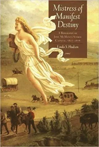 Linda S. Hudson - Mistress of Manifest Destiny, Inbunden. Tillgänglighet: Lägg i varukorg
