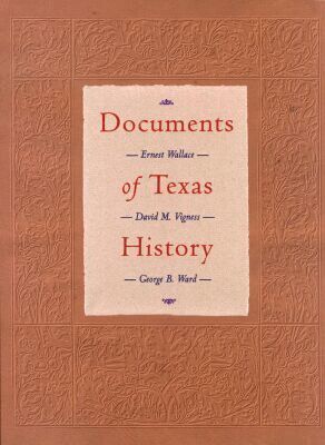Ernest Wallace, David Vigness, George B. Ward - Documents of Texas History, Häftad