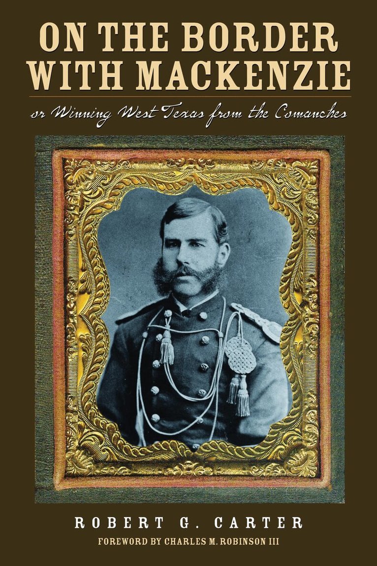 Robert G. Carter - On the Border with Mackenzie, Häftad