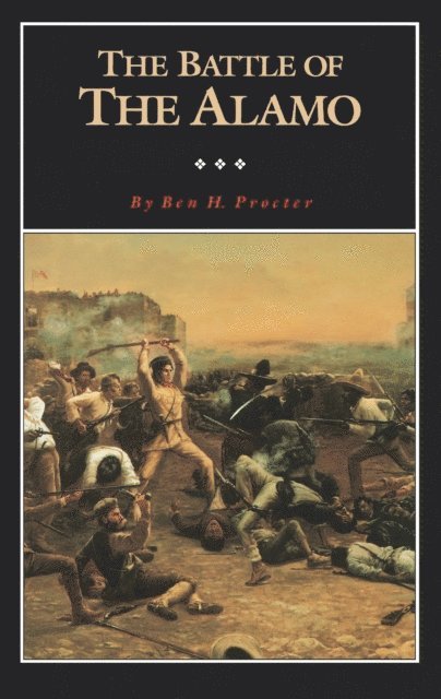 Ben H. Procter - Battle of the Alamo, E-bok