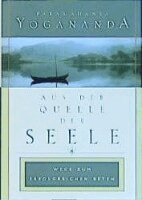 Paramahansa Yogananda - Aus der Quelle der Seele, Häftad