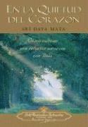 En La Quietud del Corazon = Enter the Quiet Heart