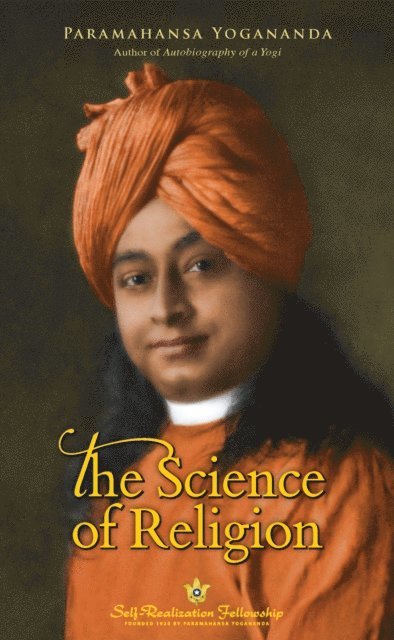Paramahansa Yogananda - Science of Religion, E-bok
