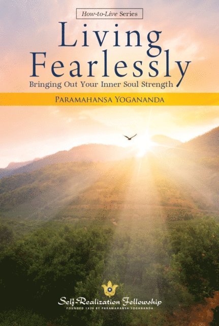 Paramahansa Yogananda - Living Fearlessly, E-bok