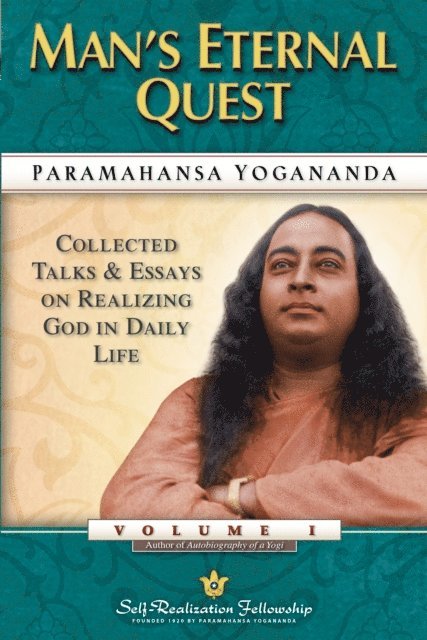 Paramahansa Yogananda - Man's Eternal Quest, E-bok