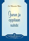 Gurun ja oppilaan suhde - The Guru-Disciple Relationship (Finnish)