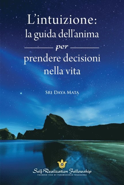 Sri Daya Mata - L’intuizione: la guida dell’anima, E-bok