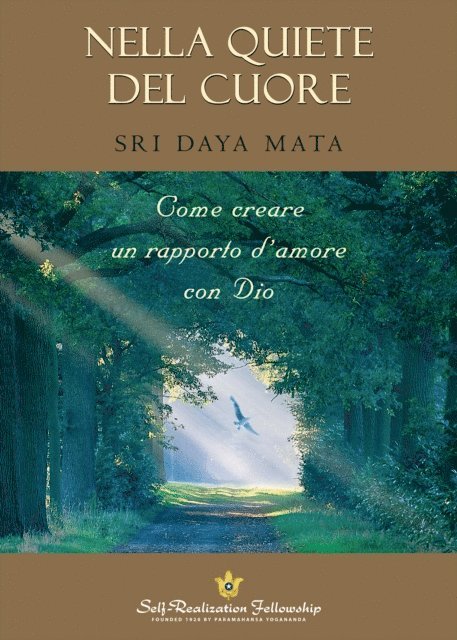 Sri Daya Mata - Nella Quiete del Cuore, E-bok