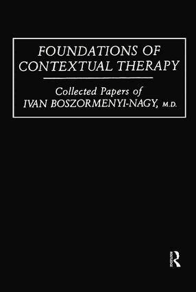 Ivan Boszormenyi-Nagy - Foundations Of Contextual Therapy:..Collected Papers Of Ivan, Inbunden. Tillgänglighet: Lägg i varukorg