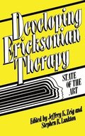 Developing Ericksonian Therapy