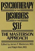 Psychotherapy of the Disorders of the Self