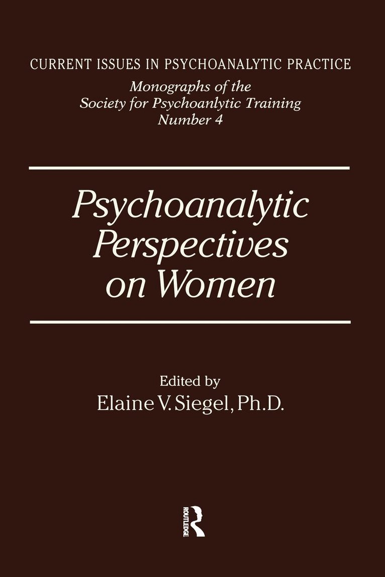 Elanie V. Siegel - Psychoanalytic Perspectives On Women, Inbunden. Tillgänglighet: Tillfälligt slut