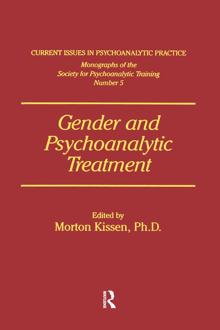 Morton Kissen - Gender And Psychoanalytic Treatment, Inbunden. Tillgänglighet: Tillfälligt slut