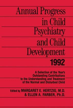 Margaret E. Hertzig, Ellen A. Farber - Annual Progress in Child Psychiatry and Child Development 1992, Inbunden. Tillgänglighet: Lägg i varukorg
