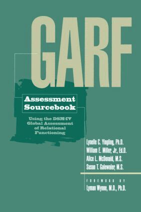Lynelle C. Yingling, William E. Miller, Alice L. McDonald, Susan T. Galewaler - GARF Assessment Sourcebook, Inbunden