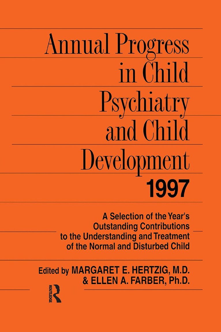 Margaret E. Hertzig, Ellen A. Farber, Margaret E. Hertzig, Ellen A. Farber - Annual Progress in Child Psychiatry and Child Development 1997, Häftad. Tillgänglighet: Lägg i varukorg