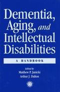 Dementia and Aging Adults with Intellectual Disabilities