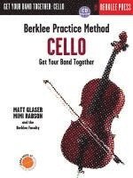 Matt Glaser, Mimi Rabson - Berklee Practice Method: Cello: Get Your Band Together [With CD (Audio)], Häftad. Tillgänglighet: Lägg i varukorg