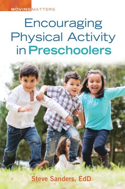Steve Sanders - Encouraging Physical Activity in Preschoolers, E-bok