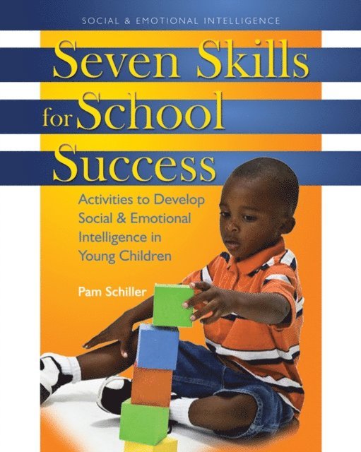Pam Schiller - Seven Skills for School Success, E-bok