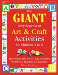 The Giant Encyclopedia of Art and Craft Activities for Children 3-6